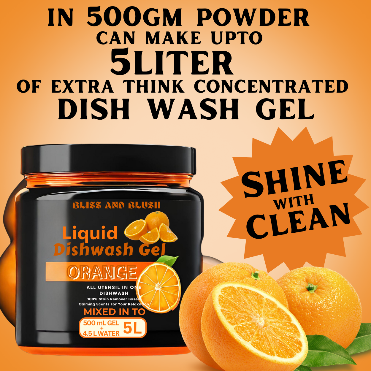 Dish Wash Gel |With Orange Fragrance|In 500Gm Powder Can Make Upto 5 LTR. Dish Wash Liquid