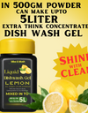 Dish Wash Liquid Gel | In 500Gm Powder Can Make Upto 5 LTR. Liquid