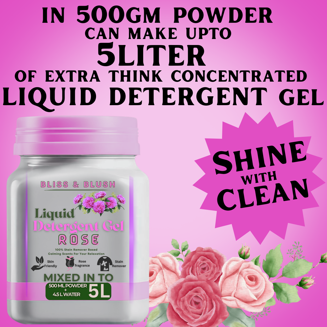 Detergent Gel 500 Gm Rose | Non-Toxic And Eco-Friendly | In 500Gm Powder Can Make Upto 5 LTR. Liquid